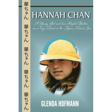 Hannah Chan: A Young Girl and her Adopted Brother on a Tiny Island in the Japan Inland Sea