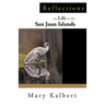 Reflections on Life in the San Juan Islands