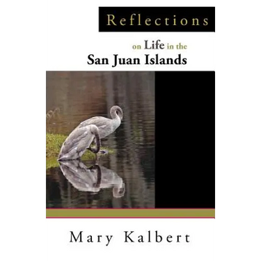 Reflections on Life in the San Juan Islands