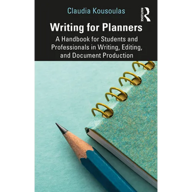 Writing for Planners: A Handbook for Students and Professionals in Writing, Editing, and Document Production