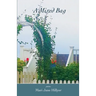 A Mixed Bag: The Stuff of Life