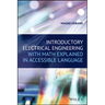 Introductory Electrical Engineering with Math Explained in Accessible Language