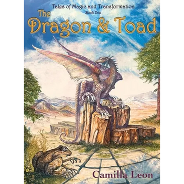 The Dragon & Toad: Tales of Magic and Transformation