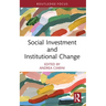 Social Investment and Institutional Change