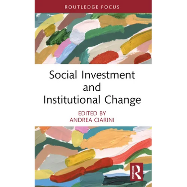 Social Investment and Institutional Change