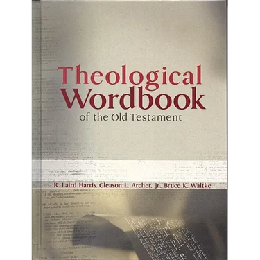 Theological Wordbook of the Old Testament