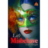 Let's Misbehave