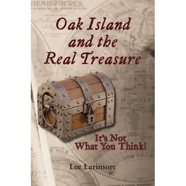 Oak Island and the Real Treasure: It's Not What You Think!