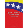 Quick Guide to Venezuelan Spanish