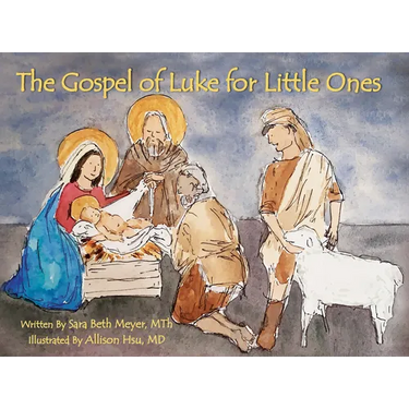 The Gospel of Luke for Little Ones