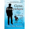 Gene, Everywhere: a life-changing visit from my father-in-law