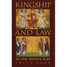 Kingship and Law in the Middle Ages