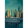 Hegemony and Global Citizenship: Transitional Governance for the 21st Century