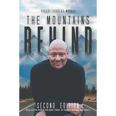 The Mountains Behind: Second Edition