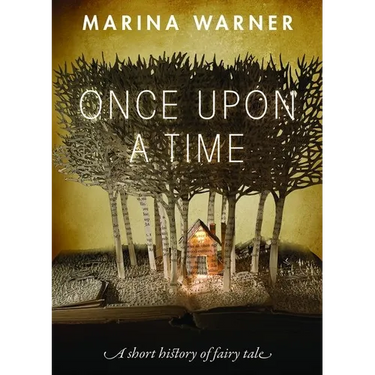 Once Upon a Time: A Short History of Fairy Tale