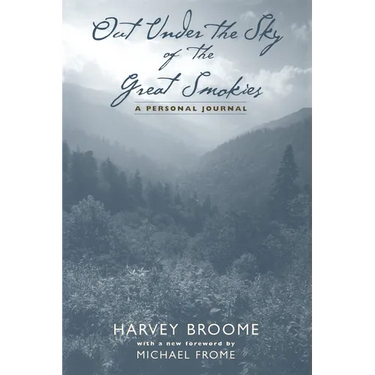 Out Under the Sky of the Great Smokies: A Personal Journal