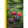 National Geographic Backyard Guide to Edible Wild Plants