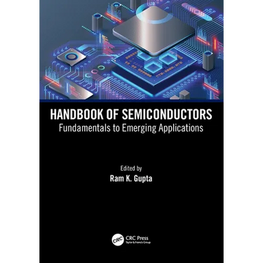 Handbook of Semiconductors: Fundamentals to Emerging Applications