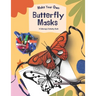 Make Your Own Butterfly Masks: A Great Coloring & DIY Activity Book For Teachers & Parents