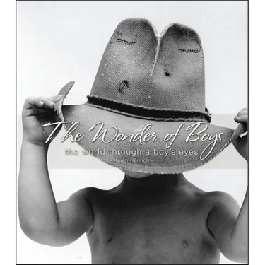 The Wonder of Boys: The World Through the Eyes of Boys