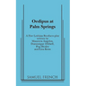 Oedipus at Palm Springs
