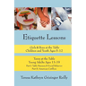 Etiquette Lessons: Girls & Boys at the Table Teens at the Table