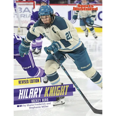 Hilary Knight: Hockey Hero (Revised Edition)