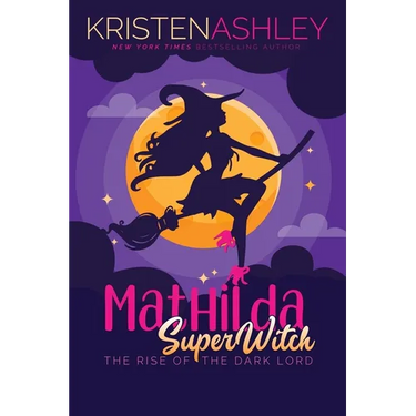 Mathilda, SuperWitch, Rise of the Dark Lord