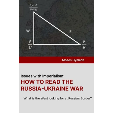 Issues with Imperialism: HOW TO READ THE RUSSIA-UKRAINE WAR: What is the West looking for at Russia's Border?