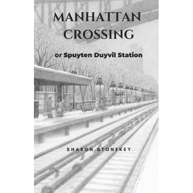Manhattan Crossing: or Spuyten Duyvil Station