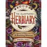 The Illustrated Herbiary: Guidance and Rituals from 36 Bewitching Botanicals
