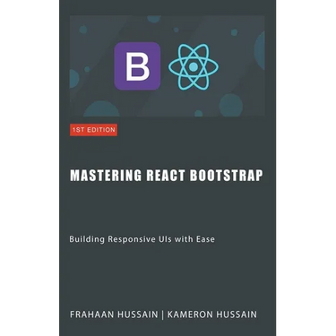 Mastering React Bootstrap: Building Responsive UIs with Ease