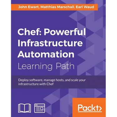 Chef: Deploy software, manage hosts, and scale your infrastructure with Chef