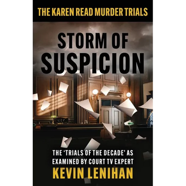 Storm of Suspicion: The Karen Read Murder Trials