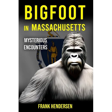 Bigfoot in Massachusetts: Mysterious Encounters
