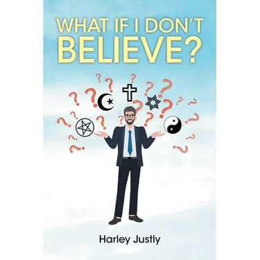 What If I Don't Believe?