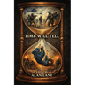 Time Will Tell