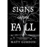 Signs of the Fall: Understanding and Overcoming the Seven Deadly Sins