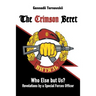 The Crimson Beret: Who Else but Us? Revelations by a Special Forces Officer