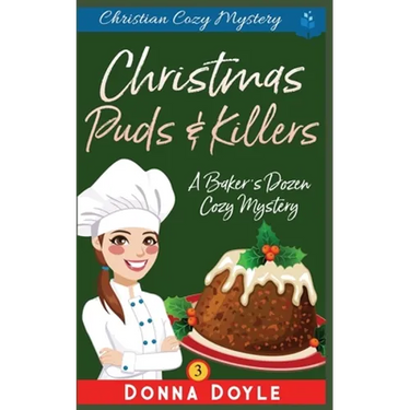 Christmas Puds and Killers: Christian Cozy Mystery