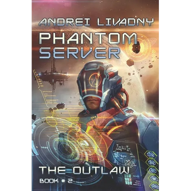 The Outlaw (Phantom Server: Book #2)