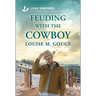 Feuding with the Cowboy: An Uplifting Inspirational Romance