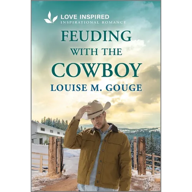 Feuding with the Cowboy: An Uplifting Inspirational Romance