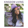 Kingdom Living Magazine 2023 Indian Summer/Fall Special Anniversary Edition Issue