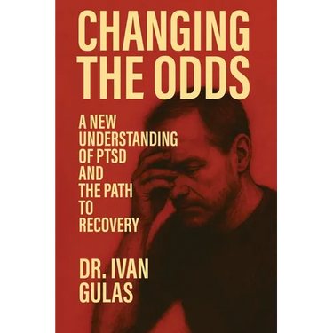 Changing The Odds: A New Understanding of PTSD and the Path to Recovery