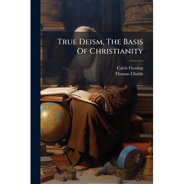 True Deism, The Basis Of Christianity