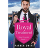 Royal Treatment