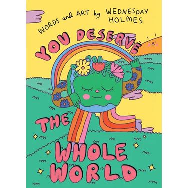 You Deserve the Whole World