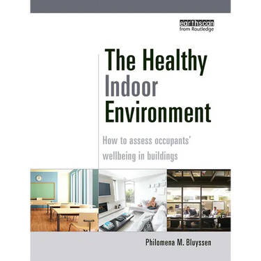 The Healthy Indoor Environment: How to Assess Occupants' Wellbeing in Buildings