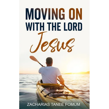 Moving on With The Lord Jesus